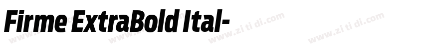 Firme ExtraBold Ital字体转换 Firme ExtraBold Ital字体转换